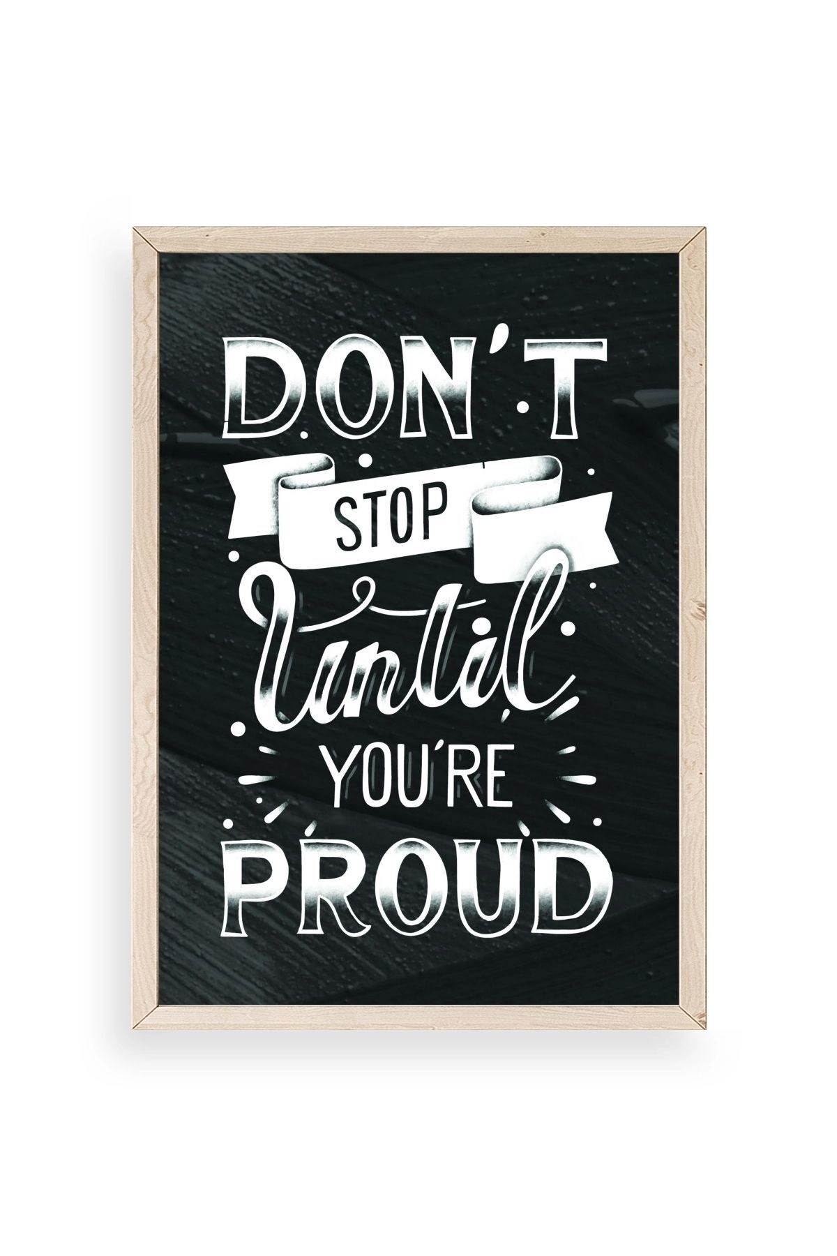 Motto Ahşap Çerçeveli Tablo 23 x 30