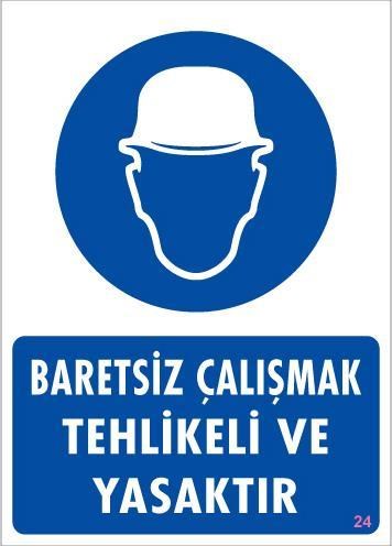 Baret Giy Uyarı Levhası 25x35 KOD:24