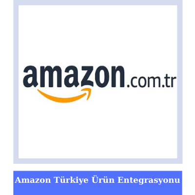 Amazon Ürün Entegrasyonu