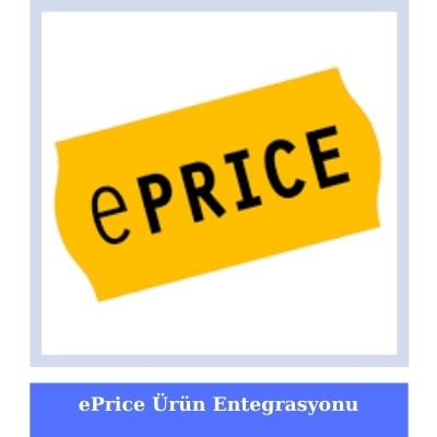 eprice XML Urun Entegrasyonu