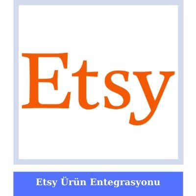 Etsy Ürün Entegrasyonu